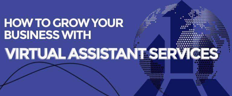 about how to grow your business with virtual assistant services