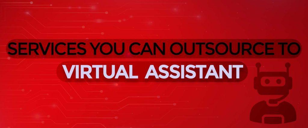 About services you can outsource to virtual assistant