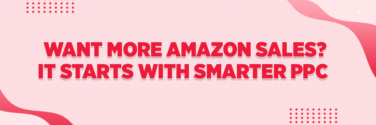 Amazon PPC Management Services | Boost Sales with Smart Ads