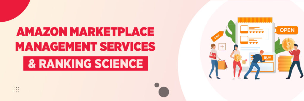 Amazon Marketplace Management Services & Ranking Science