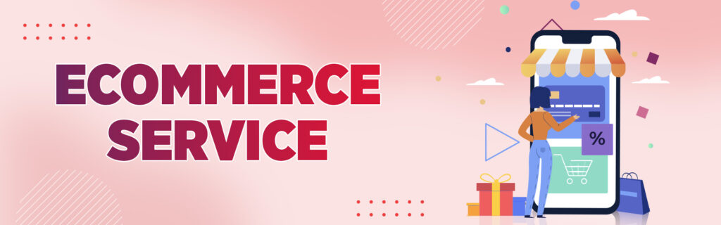 Ecommerce Services