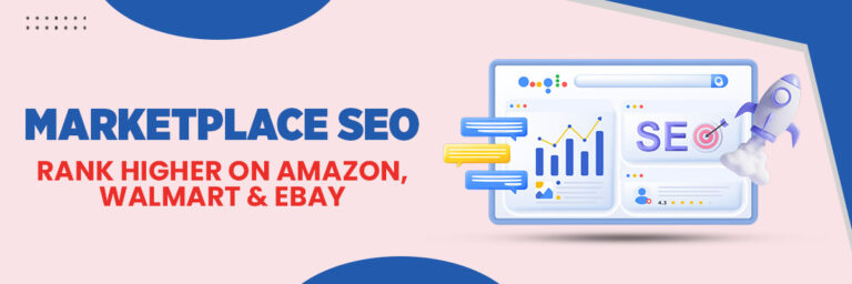 Marketplace SEO: Rank Higher on Amazon, Walmart & eBay