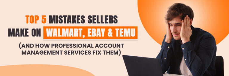 Top 5 Mistakes Sellers Account Management Services