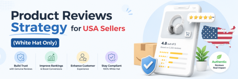 Product Reviews Strategy for USA Sellers (White Hat Only) | Ecommerce Account Management Services