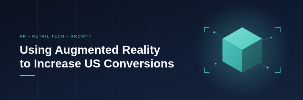 Amazon AR USA How Augmented Reality Boosts eCommerce Conversions