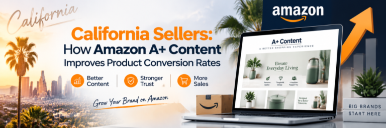 Amazon A+ Services for California Sellers Improve Product Sales