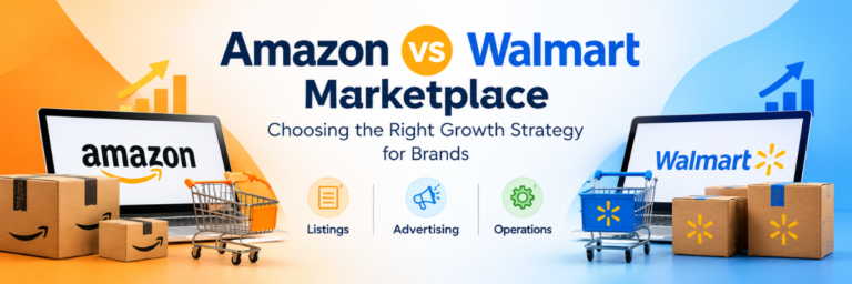 Amazon vs Walmart Marketplace Growth Strategy Guide
