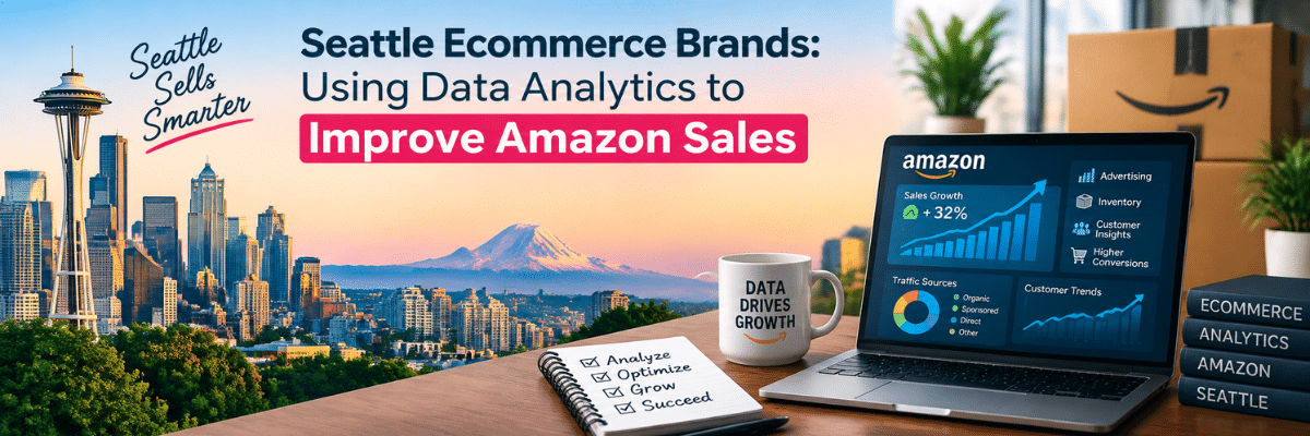 Amazon Account Management Services for Seattle Ecommerce Growth