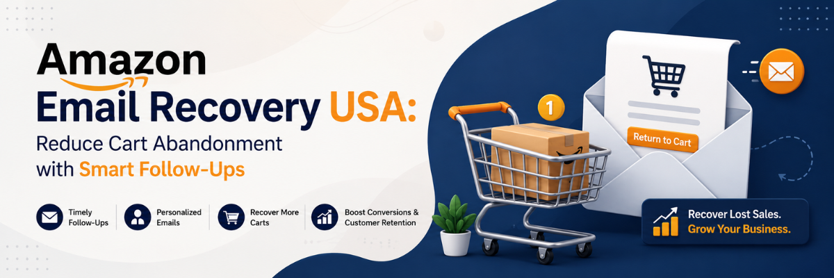 Amazon Email Recovery USA Reduce Cart Abandonment with Smart Follow-Ups