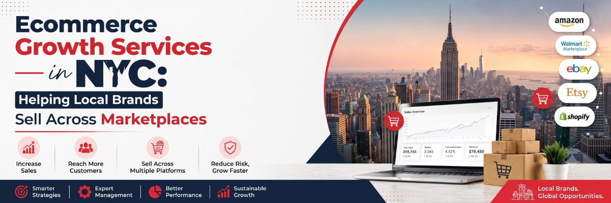 Ecommerce Growth Services in NYC Helping Local Brands Sell Across Marketplaces Ecommerce Account Management Services in NYC