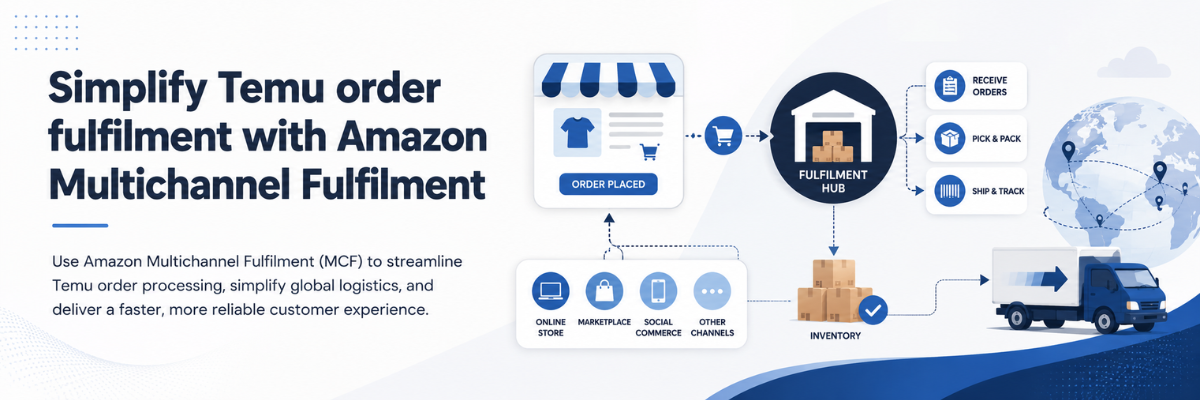 How Amazon MCF Can Simplify Temu Order Fulfillment for Ecommerce Sellers